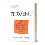 Fervent: A Woman's Battleplan For Prayer (Paperback) BY PRISCILLA SHIRER