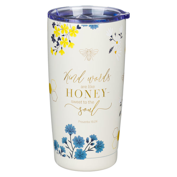 Kind Words Are Like Honey - Sweet To The Soul Stainless Steel Travel M