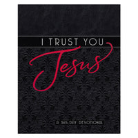I Trust You Jesus: A 365-Day Devotional (Imitation Leather)