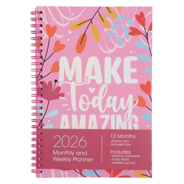 2026 Diary - Daily Planner - Inspirational - Make Today Amazing - Wirebound