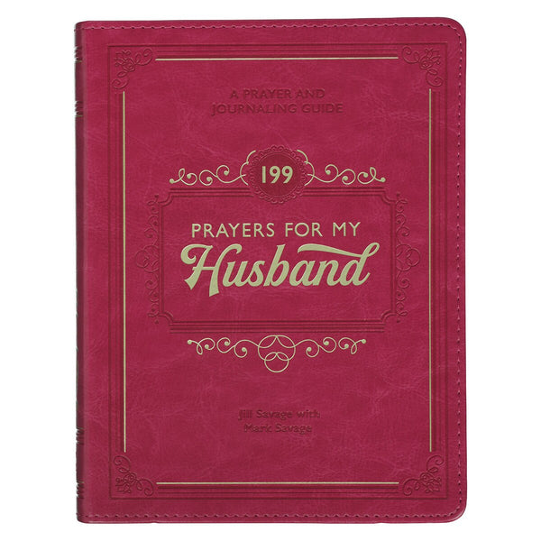 199 Prayers for My Husband Raspberry-Red Faux Leather Prayer and Journaling Guide