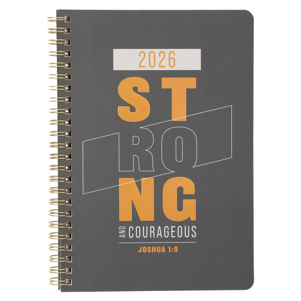 2026 Diary - Daily Planner - Strong and Courageous - Wirebound