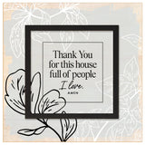 Thank you for this house - 6x6 layered plaque