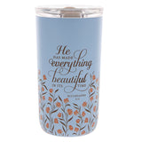 He Has Made Everything Beautiful in Its Time Stainless Steel Travel Mug