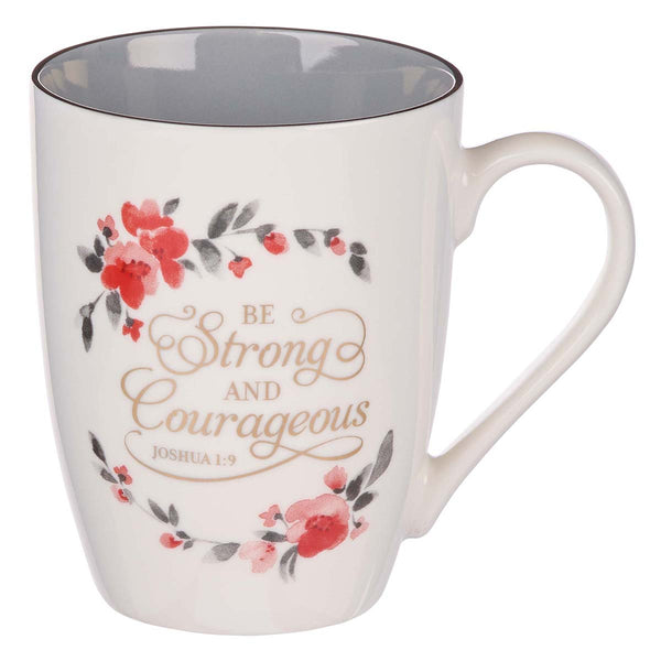 Be Strong & Courageous Joshua 1 verse9 (Ceramic Mug)