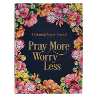 Pray More Worry Less Coloring Prayer Journal (Paperback)