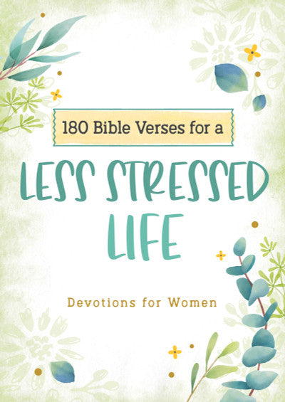180 Bible Verses for a Less Stressed Life Devotional