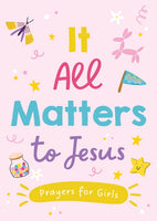 IT ALL MATTERS TO JESUS (GIRLS)
